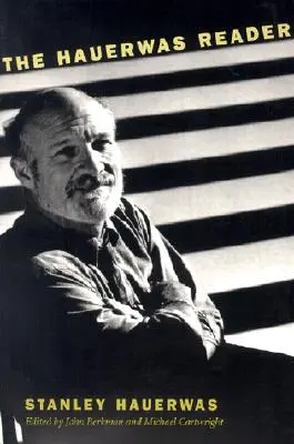 Cititorul Hauerwas - The Hauerwas Reader