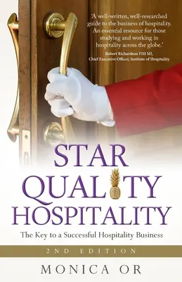 Star Quality Hospitality: Cheia pentru o afacere de succes în domeniul ospitalității - Star Quality Hospitality: The Key to a Successful Hospitality Business