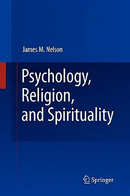 Psihologie, religie și spiritualitate - Psychology, Religion, and Spirituality