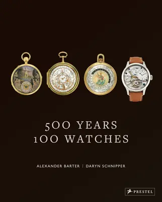 500 de ani, 100 de ceasuri - 500 Years, 100 Watches