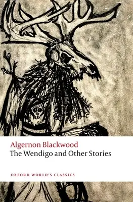 Wendigo și alte povestiri - The Wendigo and Other Stories
