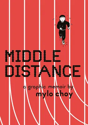 Distanța de mijloc: O amintire grafică - Middle Distance: A Graphic Memoir