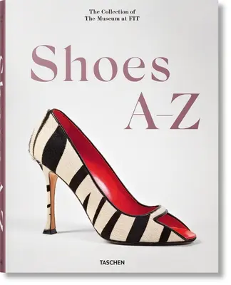 Pantofi de la A la Z. Colecția Muzeului de la Fit - Shoes A-Z. the Collection of the Museum at Fit