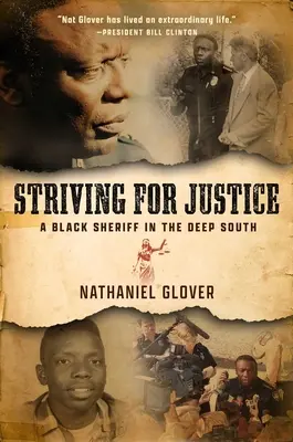 Luptând pentru dreptate: Un șerif de culoare în sudul profund - Striving for Justice: A Black Sheriff in the Deep South