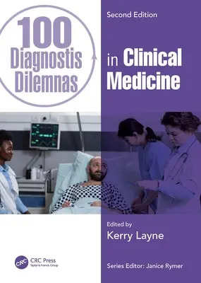 100 Dileme de diagnostic în medicina clinică - 100 Diagnostic Dilemmas in Clinical Medicine