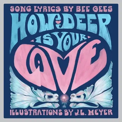 How Deep Is Your Love: O carte ilustrată pentru copii - How Deep Is Your Love: A Children's Picture Book