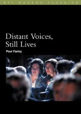 Voci îndepărtate, încă vieți - Distant Voices, Still Lives