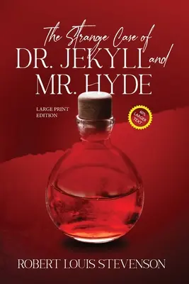 Straniul caz al doctorului Jekyll și al domnului Hyde (Annotated, Large Print) - The Strange Case of Dr. Jekyll and Mr. Hyde (Annotated, Large Print)