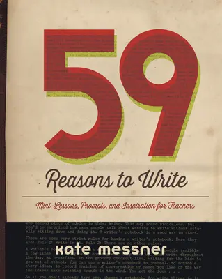 59 de motive pentru a scrie - Mini-lecții, îndemnuri și inspirație pentru profesori - 59 Reasons to Write - Mini-Lessons, Prompts, and Inspiration for Teachers