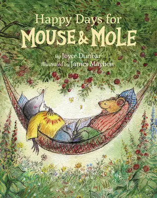 Zile fericite pentru șoarece și cârtiță - Happy Days for Mouse and Mole
