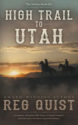 High Trail to Utah: Un western creștin - High Trail to Utah: A Christian Western