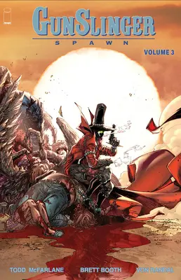 Gunslinger Spawn, Volumul 3 - Gunslinger Spawn, Volume 3