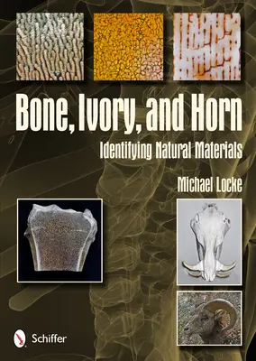 Os, fildeș și corn: Identificarea materialelor naturale - Bone, Ivory, and Horn: Identifying Natural Materials