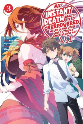 My Instant Death Ability Is So Overpowered, No One in This Other World Stands a Chance Against Me! --Ao--, Vol. 3 (Manga)