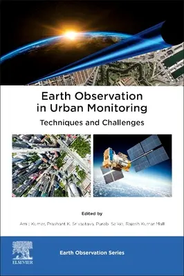 Observarea Pământului în monitorizarea urbană: Tehnici și provocări - Earth Observation in Urban Monitoring: Techniques and Challenges