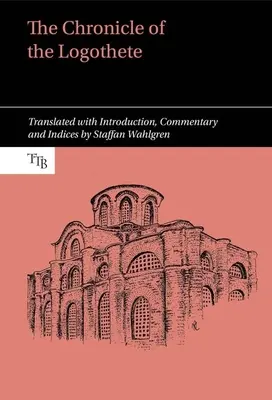 Cronica logofătului (Chronicle of the Logothete) - Chronicle of the Logothete