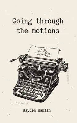 Trecerea prin mișcări - Going through the motions