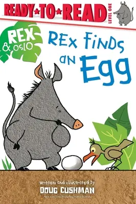 Rex găsește un ou: Ready-To-Read Level 1 - Rex Finds an Egg: Ready-To-Read Level 1