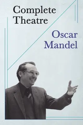 Teatrul complet: douăzeci de piese, patruzeci și trei de fabule - Complete Theatre: twenty plays, forty-three fables