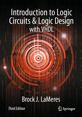 Introducere în circuitele logice și proiectarea logică cu VHDL - Introduction to Logic Circuits & Logic Design with VHDL