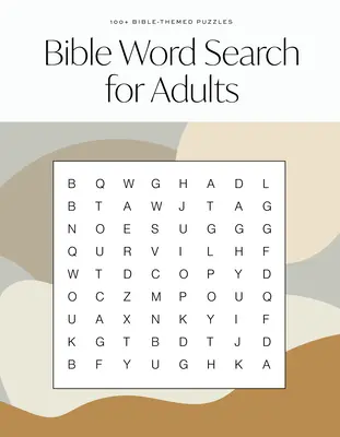 Căutare de cuvinte biblice pentru adulți: A Modern Bible-Themed Word Search Activity Book to Strengthen Your Faith (O carte modernă de căutare de cuvinte cu tematică biblică pentru întărirea credinței) - Bible Word Search for Adults: A Modern Bible-Themed Word Search Activity Book to Strengthen Your Faith