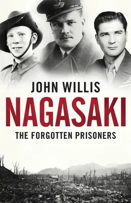 Nagasaki: Prizonierii uitați - Nagasaki: The Forgotten Prisoners