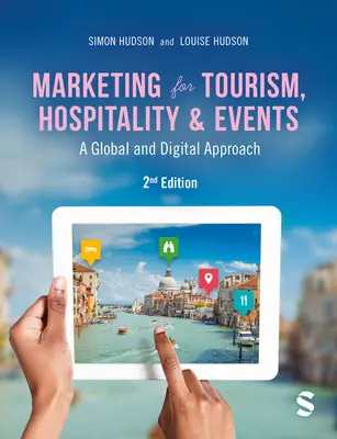 Marketing for Tourism, Hospitality & Events: O abordare globală și digitală - Marketing for Tourism, Hospitality & Events: A Global & Digital Approach