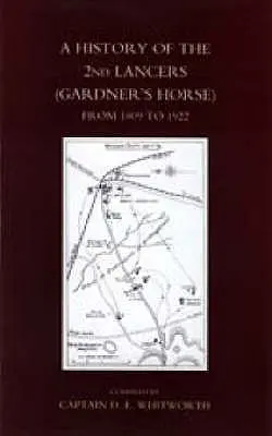 Istoria 2nd Lancers (Gardner's Horse) din 1809-1922 - History of the 2nd Lancers (Gardner's Horse) from 1809-1922