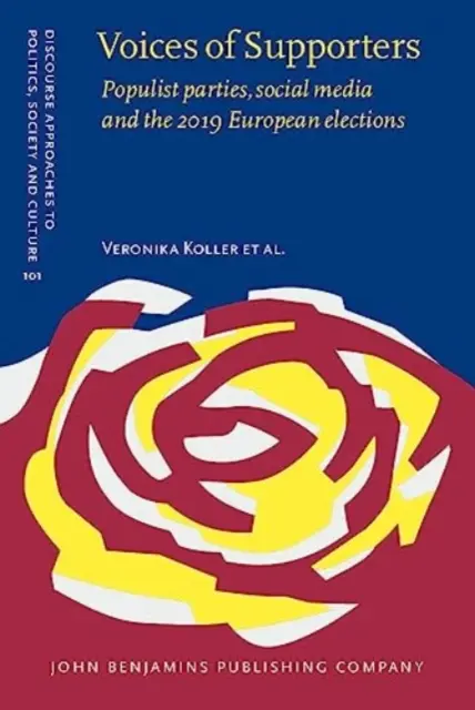 Vocile susținătorilor - Partidele populiste, social media și alegerile europene din 2019 (Koller Veronika (Universitatea Lancaster)) - Voices of Supporters - Populist parties, social media and the 2019 European elections (Koller Veronika (Lancaster University))