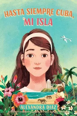 Hasta Siempre Cuba, Mi Isla (Adio Cuba, Mi Isla) - Hasta Siempre Cuba, Mi Isla (Farewell Cuba, Mi Isla)