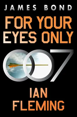 For Your Eyes Only: O aventură James Bond - For Your Eyes Only: A James Bond Adventure