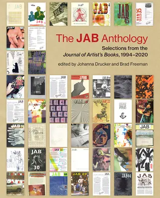 Antologia Jab: Selecții din Journal of Artists' Books, 1994-2020 - The Jab Anthology: Selections from the Journal of Artists' Books, 1994-2020