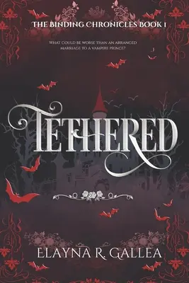 Tethered: O căsătorie aranjată Fantasy Romance - Tethered: An Arranged Marriage Fantasy Romance