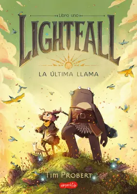Lightfall. La ltima Llama (Lightfall: The Girl & the Galdurian - Ediție spaniolă - Lightfall. La ltima Llama (Lightfall: The Girl & the Galdurian - Spanish Editio