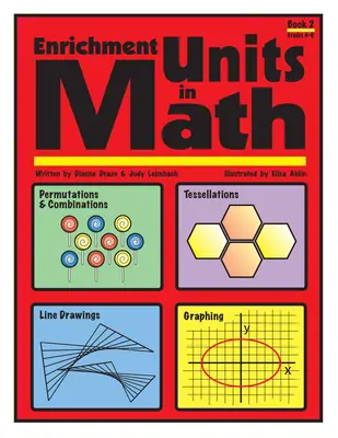 Unități de îmbogățire în matematică: Book 2, Grades 4-6 - Enrichment Units in Math: Book 2, Grades 4-6