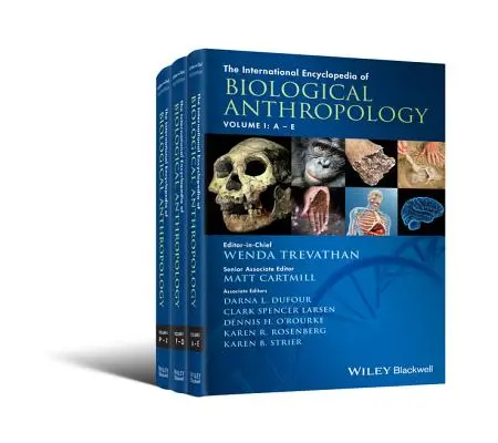 Enciclopedia internațională de antropologie biologică, set de 3 volume - The International Encyclopedia of Biological Anthropology, 3 Volume Set