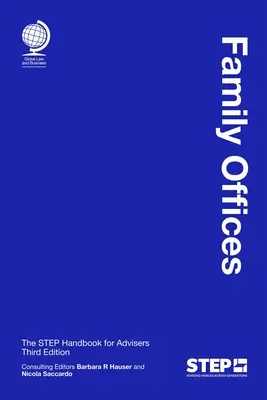 Family Offices: Manualul etapizat pentru consilieri - Family Offices: The Step Handbook for Advisers