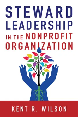 Conducerea Steward în cadrul organizației nonprofit - Steward Leadership in the Nonprofit Organization