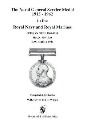 Naval General Service Medal 1915-1962 pentru Royal Navy și Royal Marines pentru Bars Golful Persic 1909-1914, Irak 1919-1920, NW Persia 1920. - Naval General Service Medal 1915-1962 to the Royal Navy and Royal Marines for the Bars Persian Gulf 1909-1914, Iraq 1919-1920, NW Persia 1920.