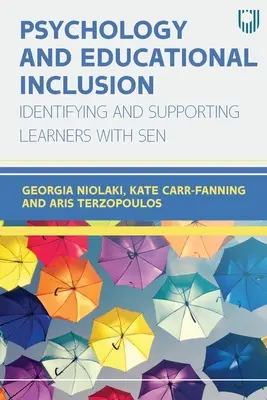 Psihologie și incluziune educațională: Identificarea și sprijinirea elevilor cu NEE - Psychology and Educational Inclusion: Indentifying and Supporting Learners with SEN