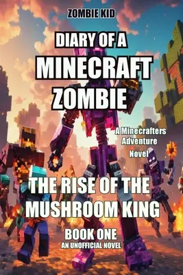 Jurnalul unui zombi Minecraft - Diary of a Minecraft Zombie
