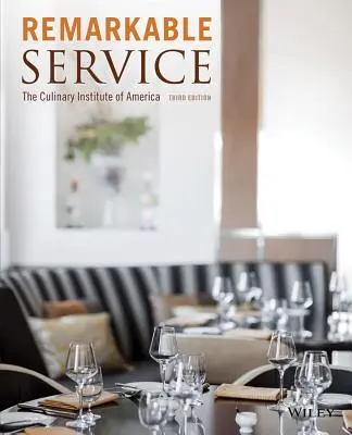 Servicii remarcabile (Institutul Culinar din America (Cia)) - Remarkable Service (The Culinary Institute of America (Cia))