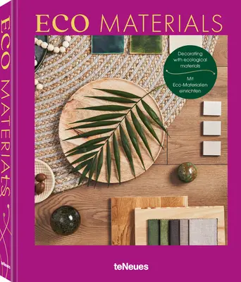 Materiale ecologice: Decorarea cu materiale ecologice - Eco Materials: Decorating with Ecological Materials