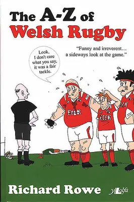 A-Z a rugby-ului galez, The - A-Z of Welsh Rugby, The