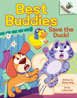 Salvați rața! O carte în ghindă (Best Buddies #2) - Save the Duck!: An Acorn Book (Best Buddies #2)