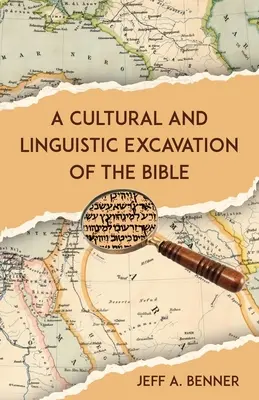 O excavare culturală și lingvistică a Bibliei - A Cultural and Linguistic Excavation of the Bible
