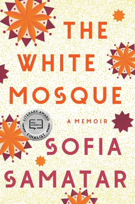 Moscheea albă: O amintire - The White Mosque: A Memoir
