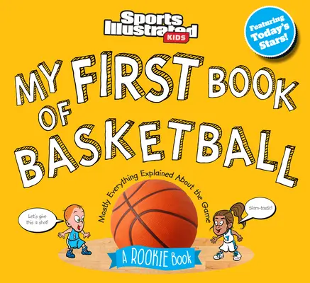 Prima mea carte de baschet: O carte pentru începători - My First Book of Basketball: A Rookie Book