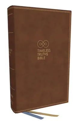 Biblia adevărurilor atemporale: O singură credință. Transmisă. pentru toți sfinții. (Net, piele moale maro, imprimare confortabilă) - Timeless Truths Bible: One Faith. Handed Down. for All the Saints. (Net, Brown Leathersoft, Comfort Print)