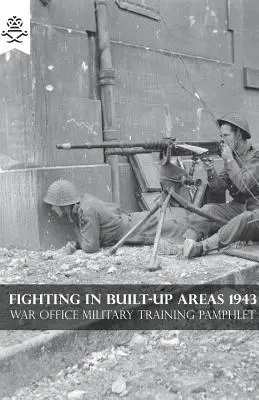 Luptele în zonele construite 1943 - Fighting in Built-Up Areas 1943